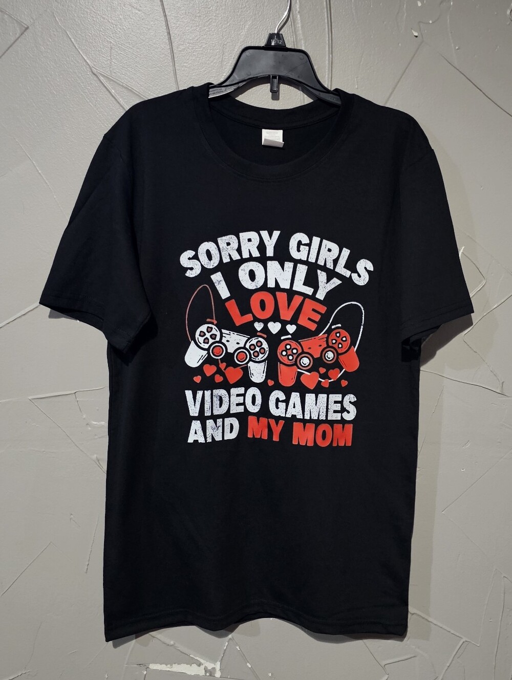 Black Graphic Tee - 'Sorry Girls I Only Love Video Games And My Mom'